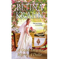 A Good Day to Marry a Duke Betina Krahn Paperback Book