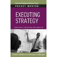 Executing Strategy: Expert Solutions to Everyday Challenges (Pocket Mentor)