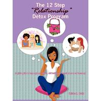 The 12 Step "Relationship" Detox Program Paperback Book