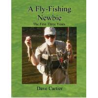 A Fly-Fishing Newbie Cartier David Paperback Book