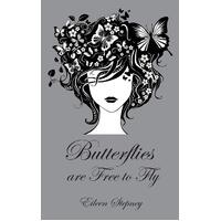 Butterflies Are Free to Fly Eileen Stepney Hardcover Book