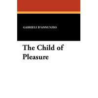 The Child of Pleasure Gabriele D'Annunzio Paperback Novel Book