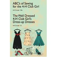 ABC's of Sewing for the 4-H Club Girl and the Well Dressed 4-H Club Girl's Dress-Up Dresses Book