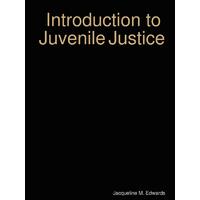 Introduction to the Juvenile Justice System Paperback Book