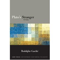 Platos Stranger: An Essay - Rodolphe Gasch