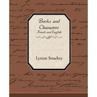 Books and Characters French and English Lytton Strachey Paperback Book