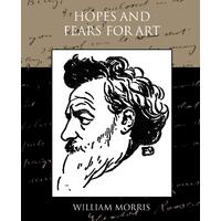 Hopes and Fears for Art Morris, William, MD Paperback Novel Book