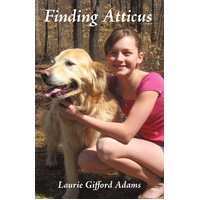 Finding Atticus -Laurie Gifford Adams Book