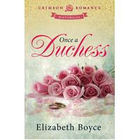 Once a Duchess Elizabeth Boyce Paperback Book