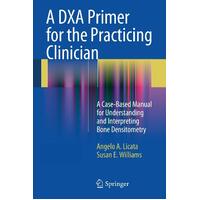 A Dxa Primer for the Practicing Clinician Paperback Book