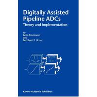 Digitally Assisted Pipeline Adcs: Theory and Implementation Book
