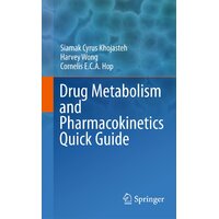 The Drug Metabolism and Pharmacokinetics Quick Guide Paperback Book