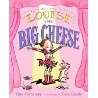 Louise the Big Cheese: Divine Diva Diane Goode Elise Primavera Paperback Book