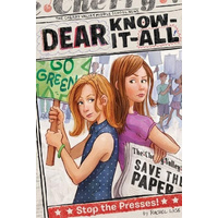 Stop the Presses!: Dear Know-It-All -Rachel Wise Book