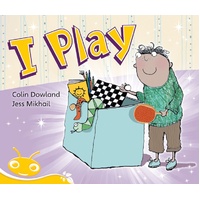 Bug Club Early Phonic Fiction Yellow: I Play -Colin Dowland Book