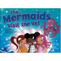 Bug Club Level 10 - Blue: The Mermaids Visit the Vet - Paperback Children's Book