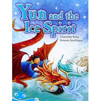 Bug Club Level 18 - Turquoise: Yun and the Ice Spirit Paperback Book