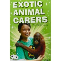 Exotic Animal Carers -Varuniko Ruwanpura Paperback Children's Book