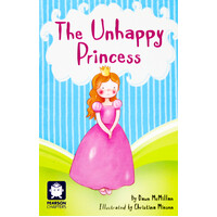 The Unhappy Princess -Dawn McMillan Paperback Children's Book