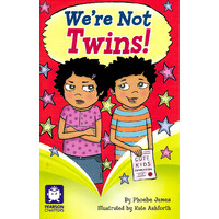 Pearson Chapters Year 2 -We're Not Twins! -Phoebe James Children's Book