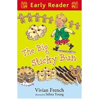 Early Reader: The Big Sticky Bun Selina Young Vivian French Paperback Book
