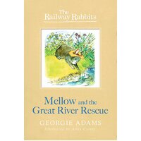 Railway Rabbits: Mellow and the Great River Rescue: Book 6 Paperback Book