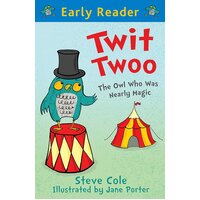 Early Reader: Twit Twoo: The Owl Who Was Nearly Magic Paperback Book