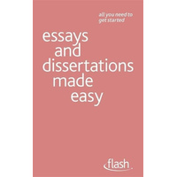 Essays and Dissertations Made Easy: Flash -Hazel Hutchison Book