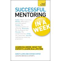 Teach Yourself Successful Mentoring in a Week - Business Book