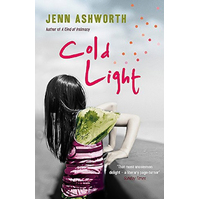 Cold Light -Jenn Ashworth Fiction Novel Book