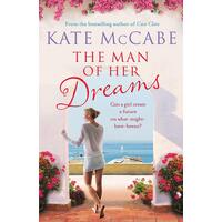 The Man of Her Dreams: Can she build a future on what-might-have-beens?
