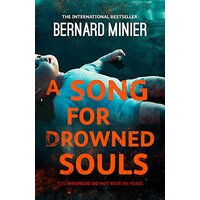 A Song for Drowned Souls: Commandant Servaz -Minier, Bernard Fiction Novel Book