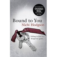 Bound to You: Falling in Love Is a Dangerous Game... Paperback Book