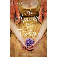 An Appetite for Violets -Martine Bailey Fiction Book