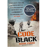 Code Black: Cut Off and Facing Overwhelming Odds: The Siege of Nad Ali