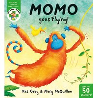 Get Well Friends: Momo Goes Flying Mary Mcquillan Kes Gray Paperback Book