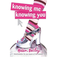 Knowing Me, Knowing You Helen Bailey Paperback Book