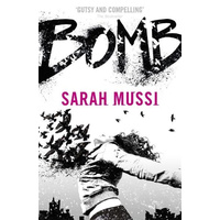 Bomb -Sarah Mussi Book