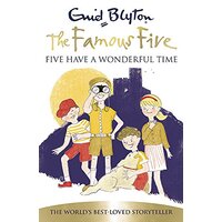 Famous Five: Five Have A Wonderful Time: Book 11 (Famous Five) - Children's