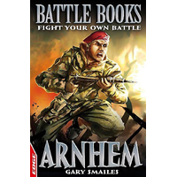EDGE: Battle Books: Arnhem: Fight Your Own Battle (EDGE: Battle Books)