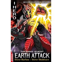 EDGE: I HERO: Quests: Earth Attack: Tyranno Quest 4 Paperback Book