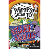 EDGE: The Wimp's Guide to: Killer Animals (Edge: The Wimp's Guide to)