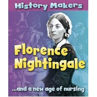 History Makers: Florence Nightingale Sarah Ridley Paperback Book