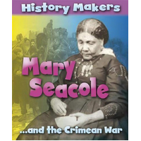 History Makers: Mary Seacole Sarah Ridley Paperback Book