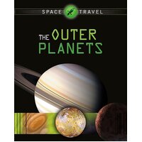 Space Travel Guides: The Outer Planets Giles Sparrow Paperback Book