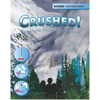 Science Adventures: Crushed! - Explore forces and use science to survive - 