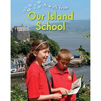 A Walk From Our Island School: A Walk From -Deborah Chancellor Children's Book