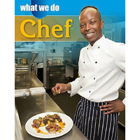 What We Do: Chef (What We Do) -James Nixon Children's Book