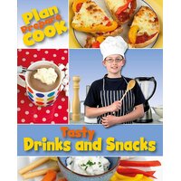 Plan, Prepare, Cook: Tasty Drinks and Snacks Rita Storey Paperback Book