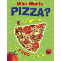 Who Wants Pizza?: A Guide to the Food We Eat -Jan Thornhill Children's Book